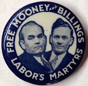 Cat.No: 196918 Free Mooney and Billings / Labor's Martyrs [pinback button