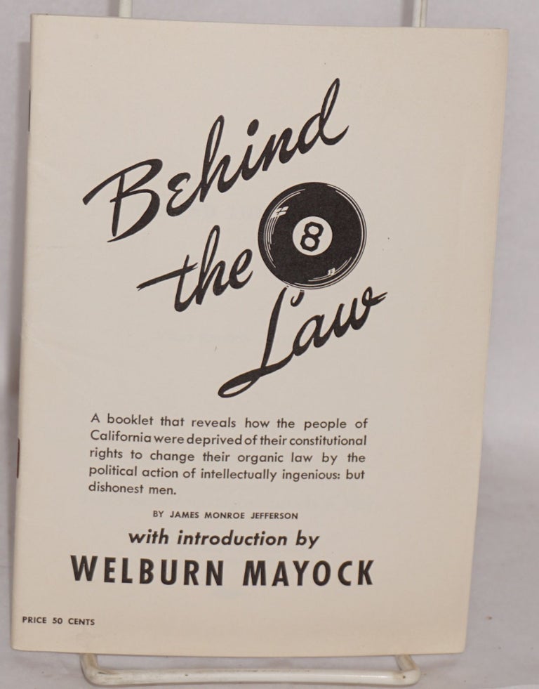 Cat.No: 196969 Behind the "8" law. James Monroe Jefferson, Welburn Mayock.