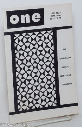 Cat.No: 197001 ONE Magazine; the homosexual viewpoint; vol. 12, #5, May 1964. Don Slater,...