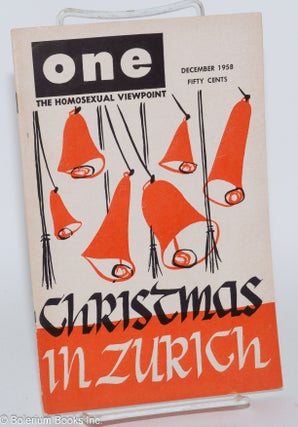Cat.No: 197128 ONE Magazine; the homosexual viewpoint; vol. 6, #12, December 1958 ;...