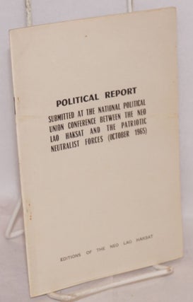 Cat.No: 197137 Political report submitted at the National Political Union Conference...