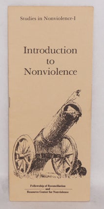 Cat.No: 197174 Introduction to nonviolence. Fellowship of Reconciliation, Resource Center...