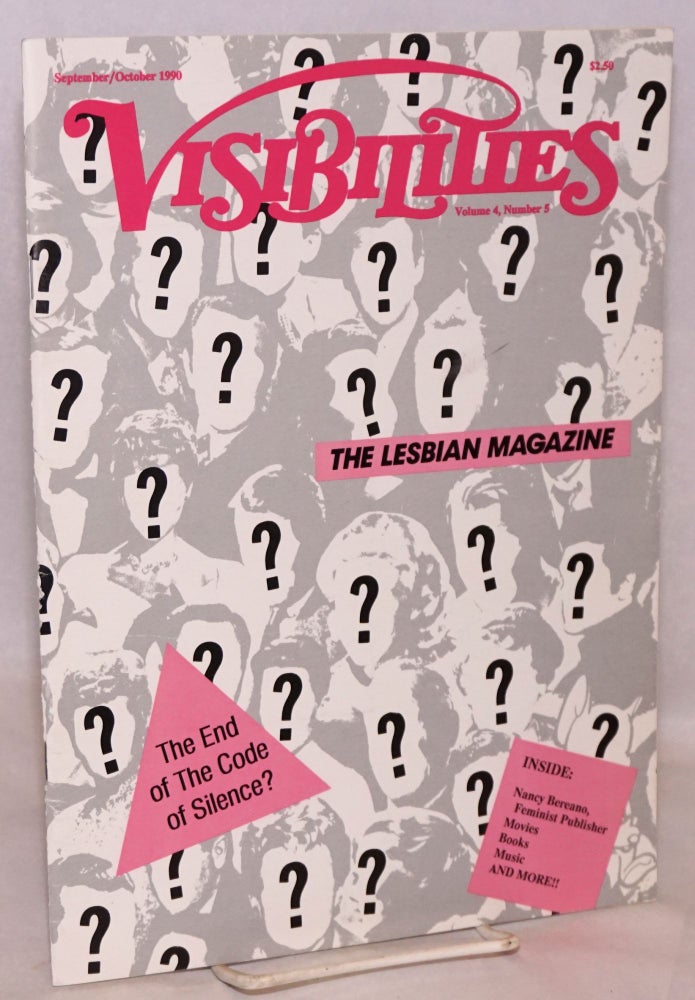 Cat.No: 197196 Visibilities: the lesbian magazine vol. 4, #5, September/October, 1990; the end of the code of silence? Susan T. Chasin, Elynor Vine Alison Bechdel.