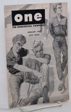 Cat.No: 197243 ONE Magazine: the homosexual viewpoint; vol. 8, #2, February 1960. Don...