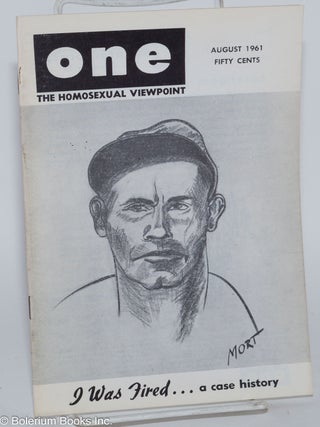 Cat.No: 197278 ONE Magazine: the homosexual viewpoint; vol. 9, #8, August 1961; I was...