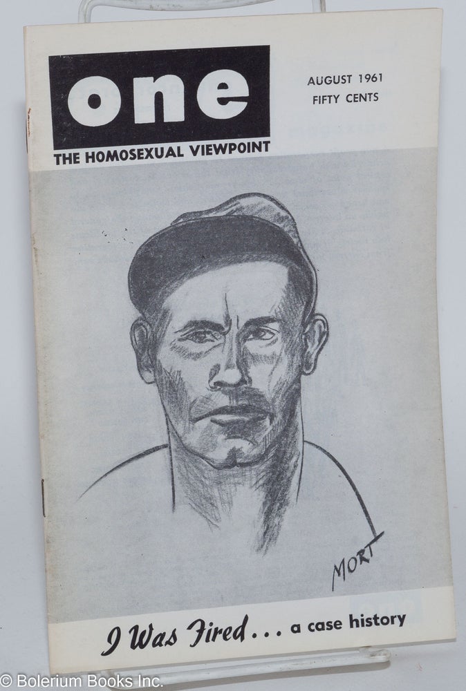 Cat.No: 197278 ONE Magazine: the homosexual viewpoint; vol. 9, #8, August 1961; I was fired...a case history. Don Slater, William Lambert, Robert Gregory, Del McIntire, aka Jim Kepner.