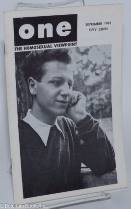 Cat.No: 197281 ONE Magazine: the homosexual viewpoint; vol. 9, #9, September 1961. Don...