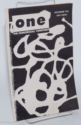 Cat.No: 197284 ONE Magazine: the homosexual viewpoint; vol. 9, #11, November 1961. Don...