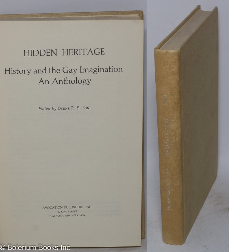 Cat.No: 19734 Hidden Heritage: history and the gay imagination, an anthology. Byrne R. S. Fone, J. A. Symonds Plato, Homer, Thucidydes, Bishop Thirlwall.
