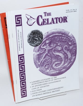 The Celator: journal of ancient and medieval coinage. Vol. 17, nos. 1-12 [full run for 2003]