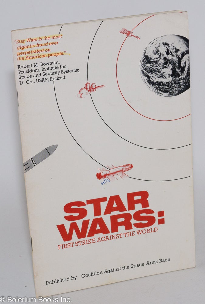Cat.No: 197449 Star Wars: first strike against the world. Coalition Against the Space Arms Race.