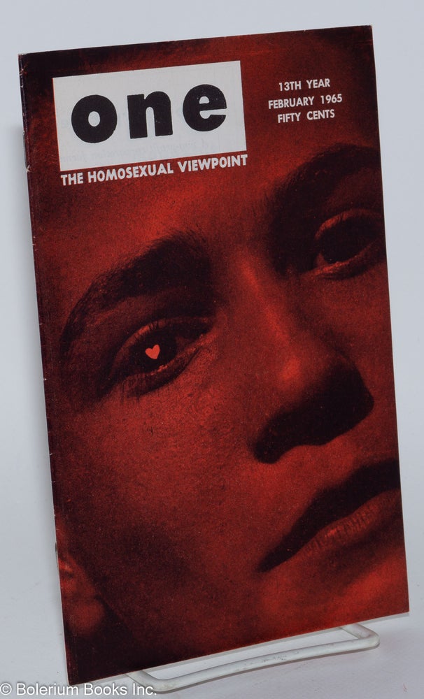 Cat.No: 197564 ONE Magazine; the homosexual viewpoint; vol. 13, #2, February 1965. Don Slater, Richard Conger, Blanche Small Stephen Foy, Bob Waltrip.