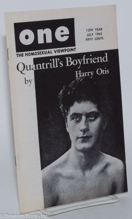 Cat.No: 197569 ONE Magazine; the homosexual viewpoint; vol. 13, #7, July 1965;...