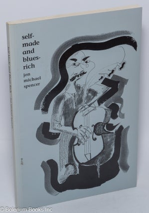 Cat.No: 197611 Self-Made and Blues-Rich. Jon Michael Spencer, Yahya Jongintaba
