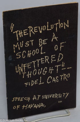Cat.No: 197639 "The revolution must be a school of unfettered thought" -- Fidel Castro....