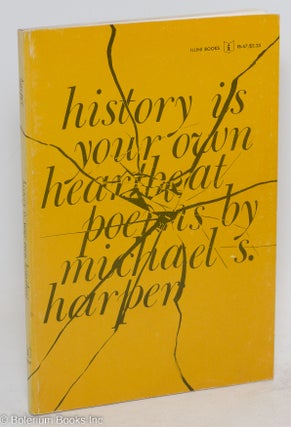 History is Your Own Heartbeat Poems