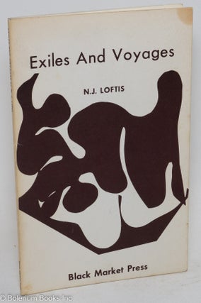 Cat.No: 197799 Exiles and Voyages. N. J. Loftis