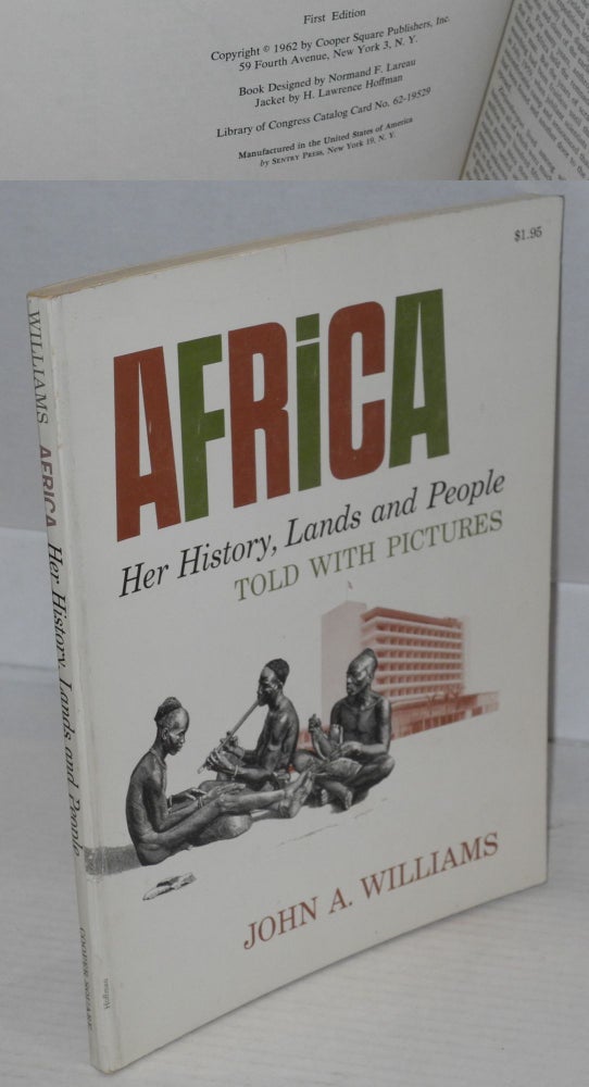 Cat.No: 197874 Africa; her history, lands and people, told with pictures. John A. Williams.