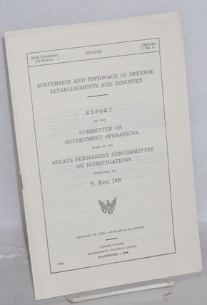 Cat.No: 197902 Subversion and espionage in defense establishments and industry: Report of...