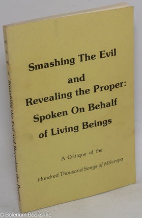 Cat.No: 197912 Smashing the Evil and Revealing the Proper: Spoken on Behalf of Living...