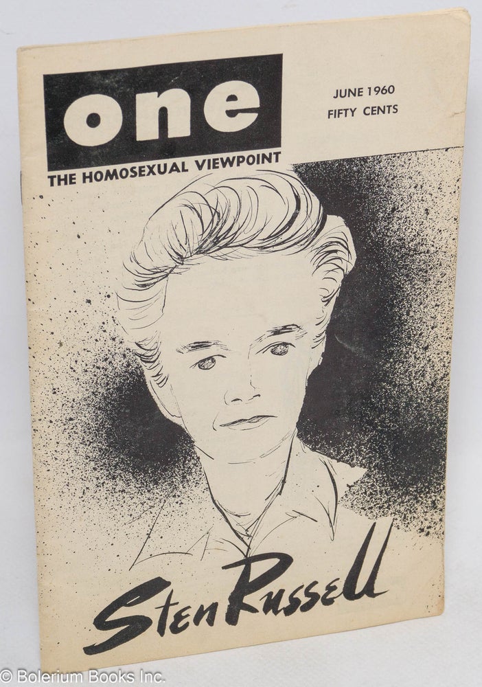 Cat.No: 197994 ONE Magazine: the homosexual viewpoint; vol. 8, #6, June 1960: Sten Russell. Don Slater, William Lambert, Lyn Pedersen, Jay Wallace Sten Russell Alden Kirby, Stella Rush.