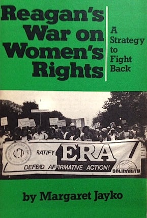 Reagan's war on women's rights: a strategy to fight back