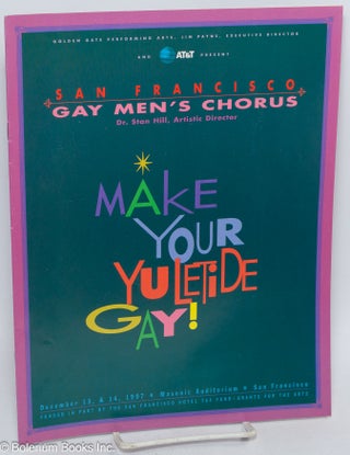 Cat.No: 198031 The San Francisco Gay Men's Chorus: Make your Yuletide gay! [souvenir...