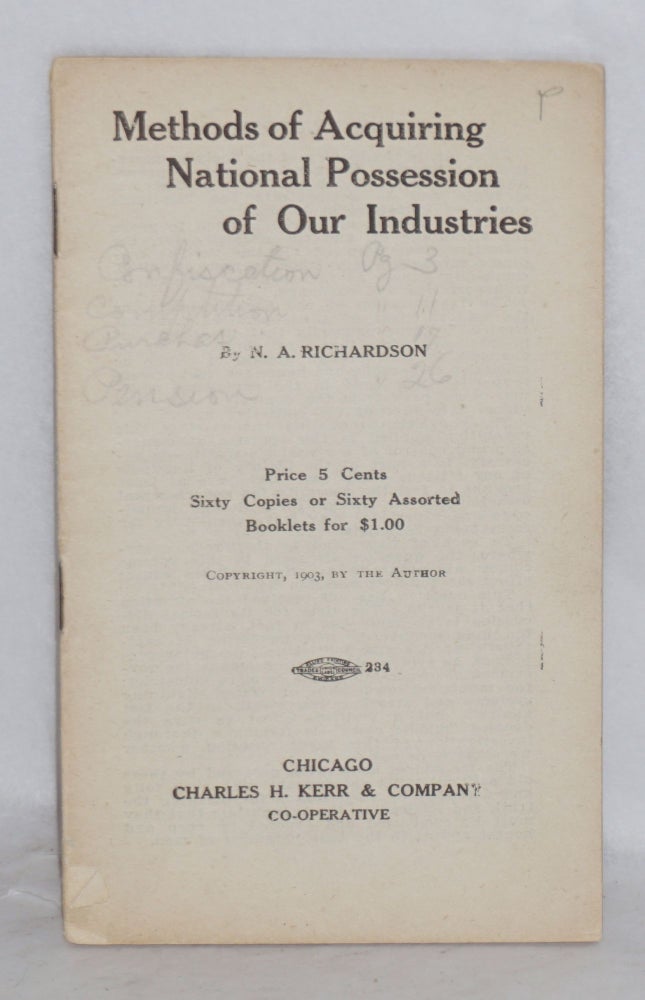 Cat.No: 198074 Methods of acquiring national possession of our industries. N. A. Richardson.