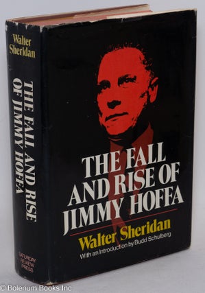 Cat.No: 1981 The fall and rise of Jimmy Hoffa. Walter Sheridan