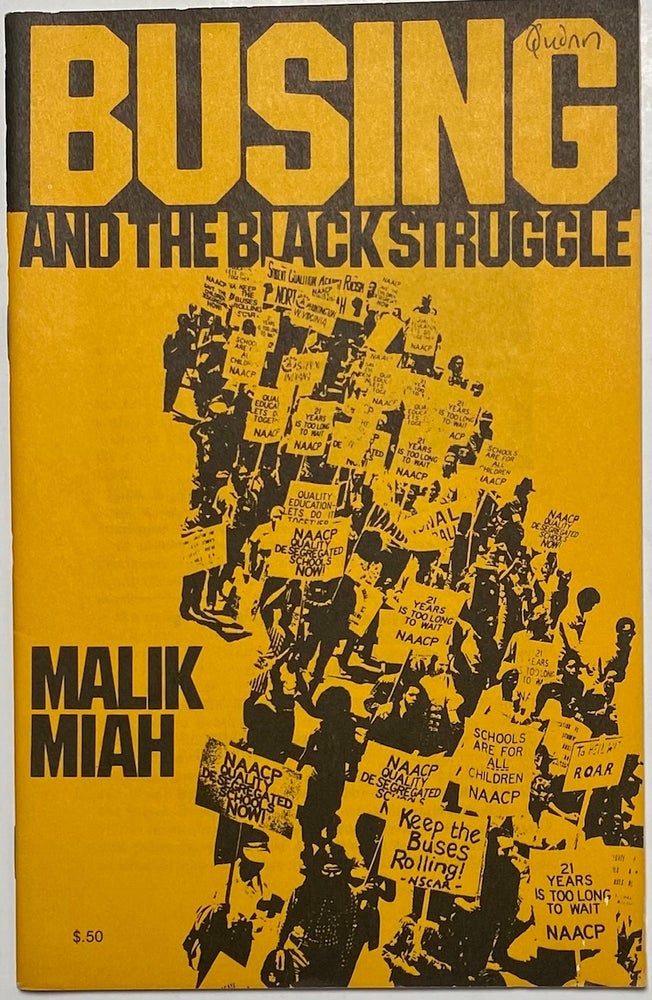 Cat.No: 198107 Busing and the black struggle. Malik Miah.