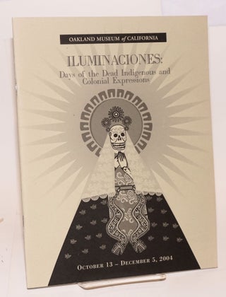 Cat.No: 198224 Iluminaciones: Days of the Dead Indigenous and Colonial Expressions;...