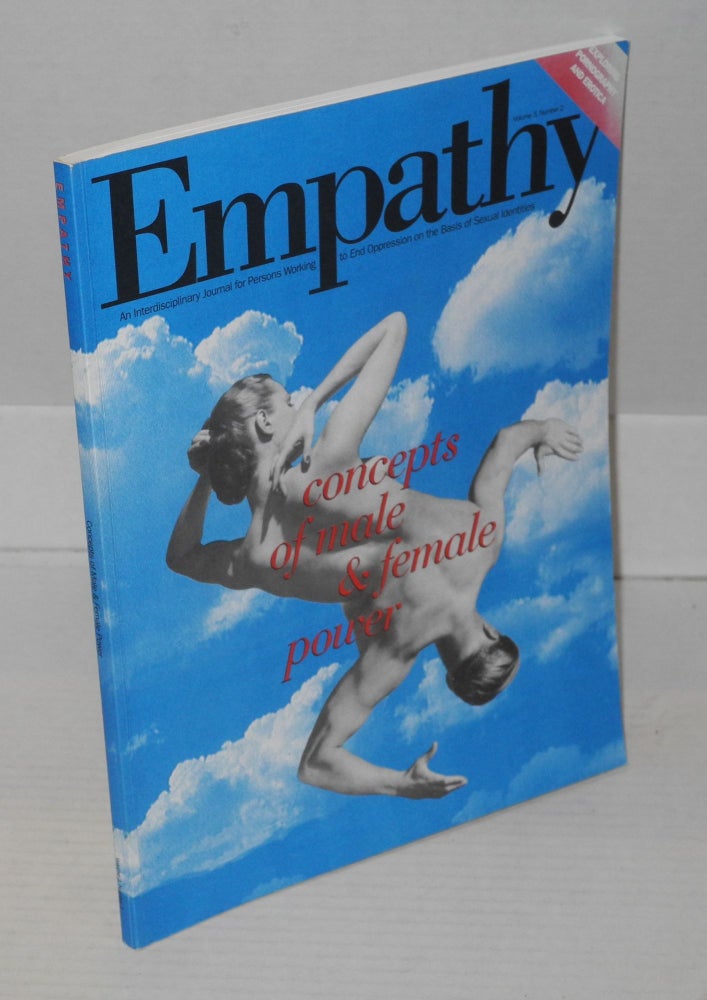 Cat.No: 198281 Empathy: an interdisciplinary journal for persons working to end oppression on the basis of sexual orientation; vol. 3, #2, 1992/93. James T. Sears, Warren Bllumenfeld.