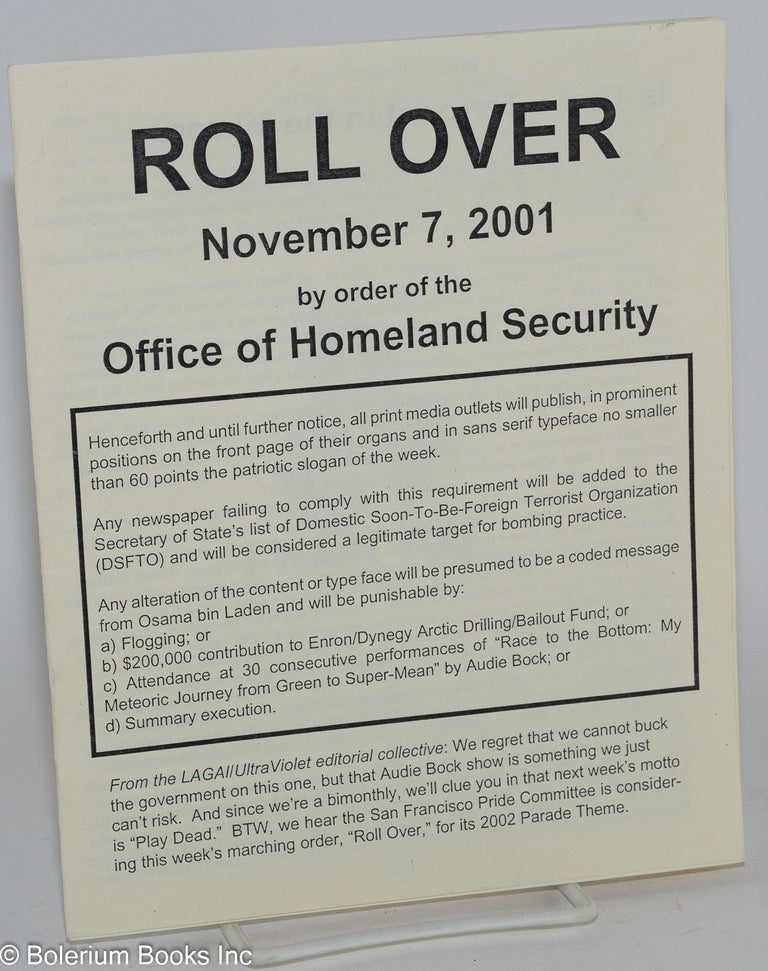 Cat.No: 198294 Roll over, November 7, 2001, by order of the Office of Homeland Security [reprinted from the November 2001 issue of UltraViolet]. LAGAI/UltraViolet editorial collective.