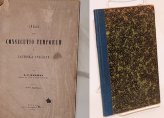 Cat.No: 198402 Läran om consecutio temporum i latinska språket. August Theodor Broman