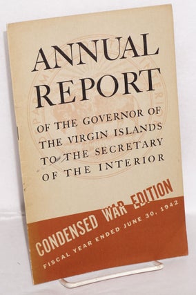 Cat.No: 198481 Annual report of the governor of the Virgin Islands to the Secretary of...