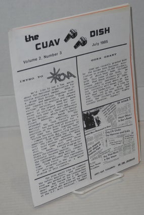 The CUAV Dish: a newsletter for the friends of Community United Against Violence; vol. 1 #3 - vol. 5 #1, Aug. 1984 - April 1988 [13 issue broken run]