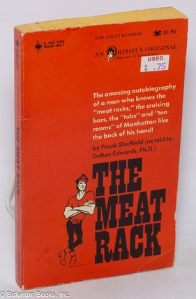Cat.No: 198611 The Meat Rack. Frank Sheffield, Ph D. as told to Dalton Edwards