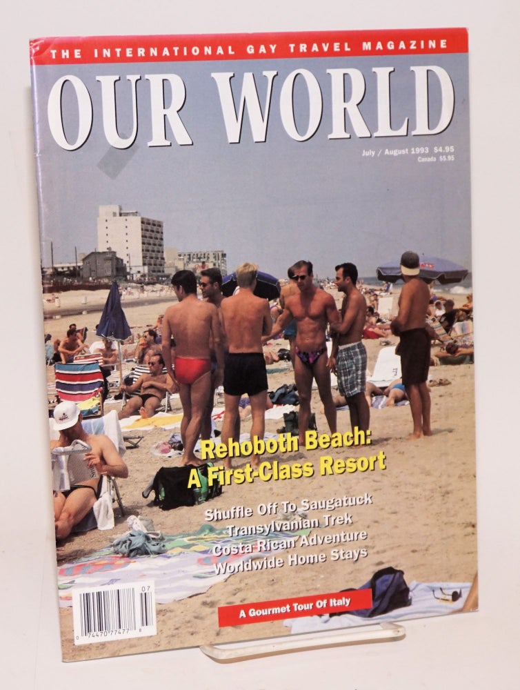 Cat.No: 198777 Our World: the international gay travel magazine; vol. 5, #6, July/August 1993; rEHOBOTH bEACH. Wayne Whiston.