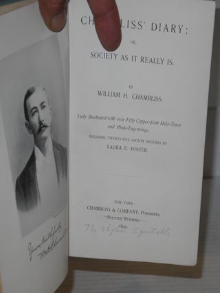 Chambliss' diary; or society as it really is fully illustrated with over fifty copper-plate half-tones and photo-engravings. including twenty-five society pictures by Laura E. Foster