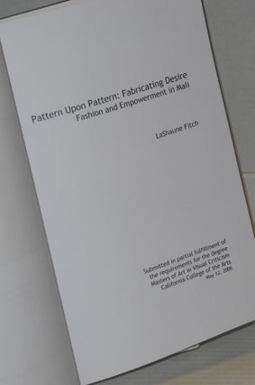 Pattern Upon Pattern: Fabricating Desire Fashion and Empowerment in Mali
