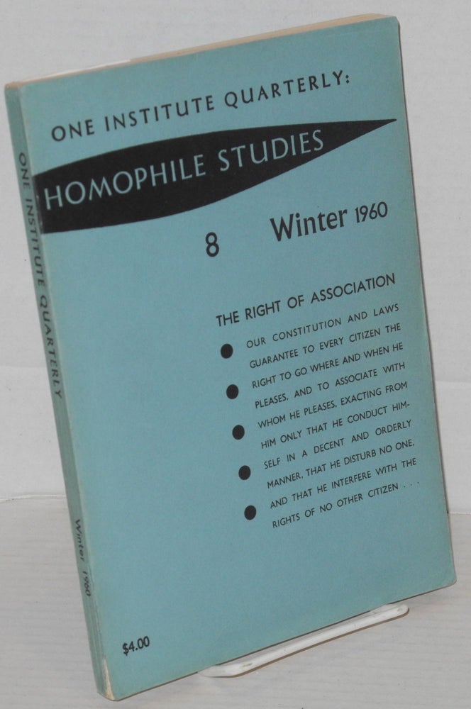 Cat.No: 199207 One Institute Quarterly: Homophile Studies #8, vol. 3, #1, Winter 1960. James Kepner, Jr., W. Dorr Legg.