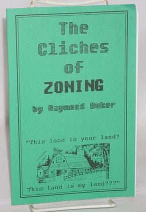 Cat.No: 199262 The Cliches of Zoning. Raymond Buker