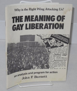 Cat.No: 199562 The Meaning of Gay Liberation; why is the right wing attacking us? An...