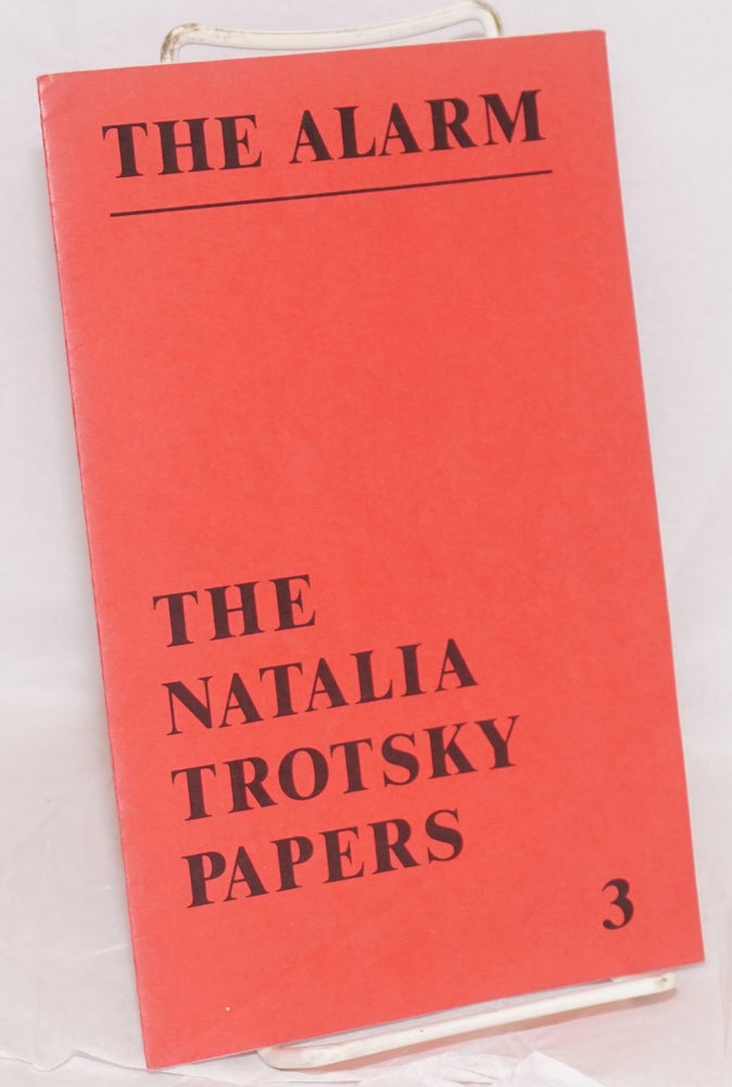 Cat.No: 199572 The Alarm, no. 3, June 1980. The Natalia Trotsky papers