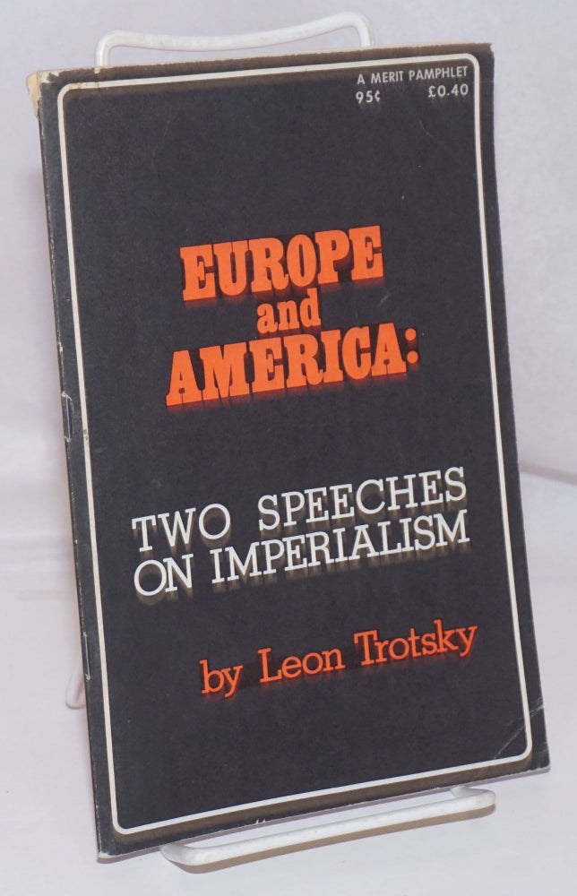 Cat.No: 199636 Europe and America: two speeches on imperialism. Leon Trotsky.