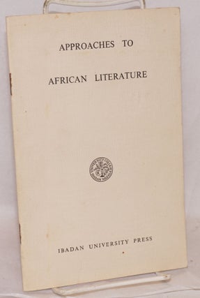 Cat.No: 199687 Approaches to African literature. Janheinz Jahn, John A. Ramsaran