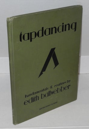 Cat.No: 199706 Tap dancing fundamentals and routines. Edith Ballwebber, Frances Throop,...