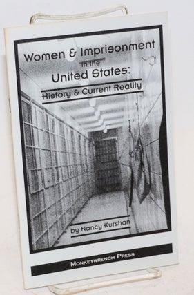 Cat.No: 199752 Women and imprisonment in the United States: history and current reality....