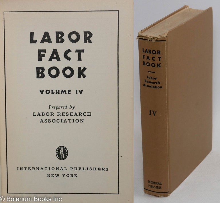 Cat.No: 2 Labor fact book, vol. 4. Labor Research Association.