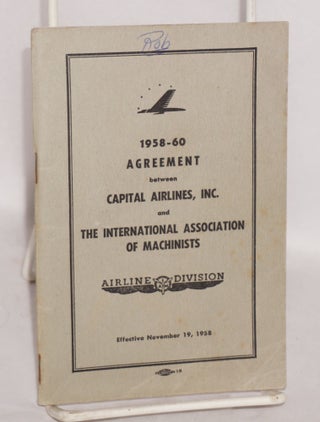 Cat.No: 200022 1958-60 agreement between Capital Airlines, Inc. and the International...